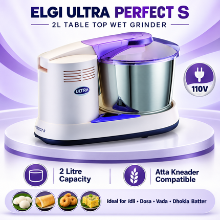 Elgi Ultra Perfect S 2L Table Top Wet Grinder 110V with Atta Kneader for Idli Dosa Batter Vada and Dhokla